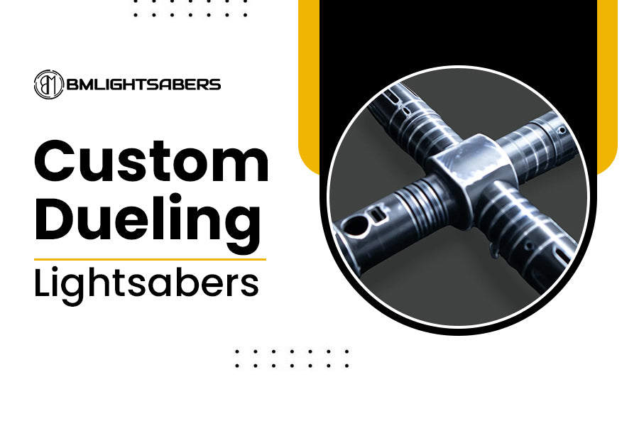 Why Choose BMLIGHTSABERS for Custom Light Sabers?