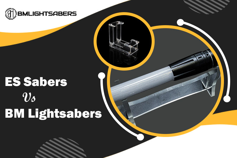 BM Lightsabers Vs. ES Sabers