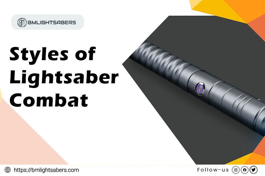 Exploring the Different Styles and Forms of Lightsaber Combat