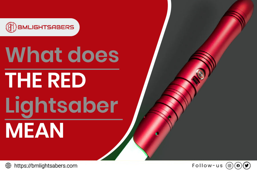 Decrypting the Mystery of What Does the Red Lightsaber Mean?