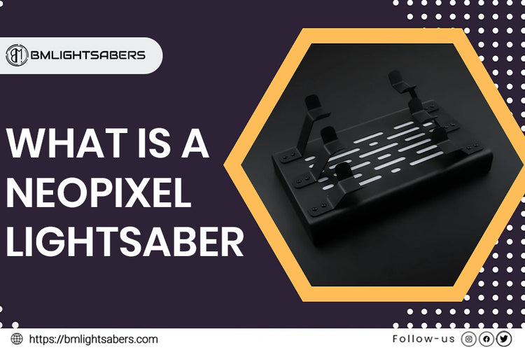 Exploring the World of Neopixel Lightsabers with a Comprehensive Guide ...
