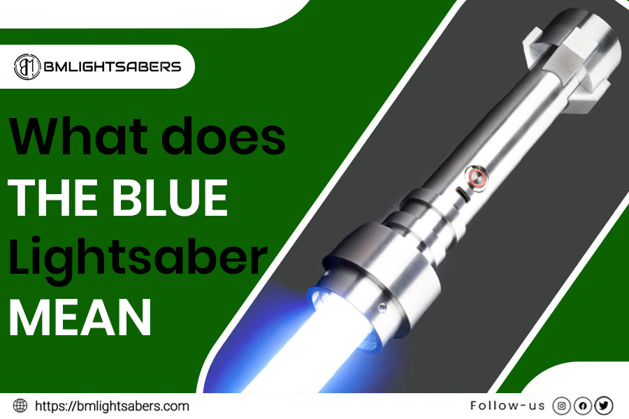 Exploring the Meaning of the Blue Lightsaber in Star Wars